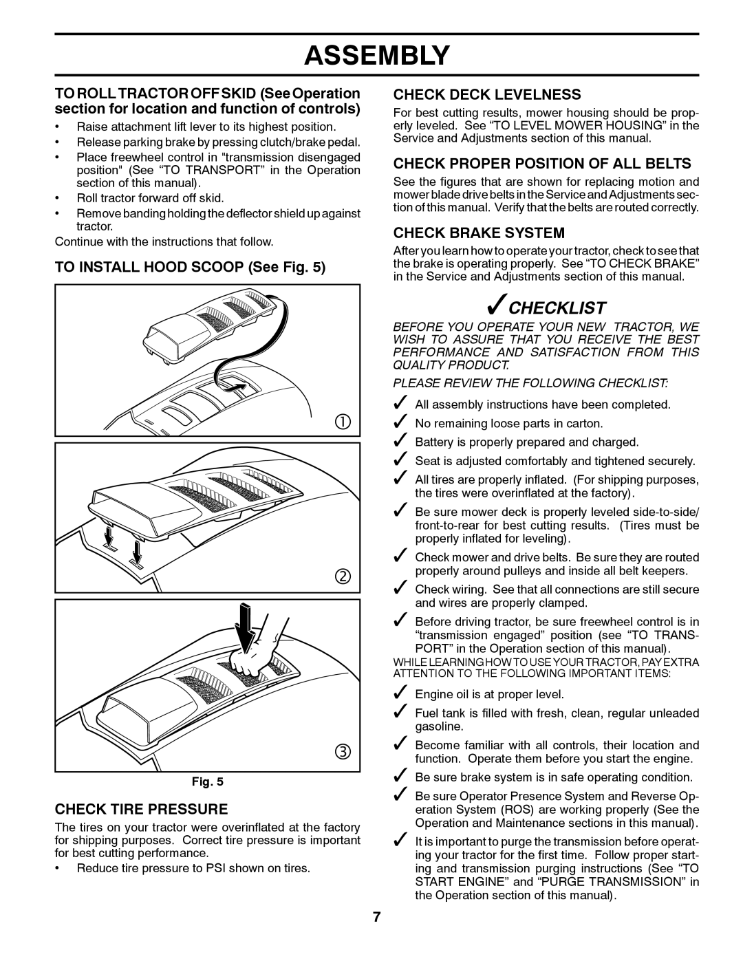 Husqvarna LTH2038 manual To Install Hood Scoop See Fig, Check Tire Pressure, Check Deck Levelness, Check Brake System 