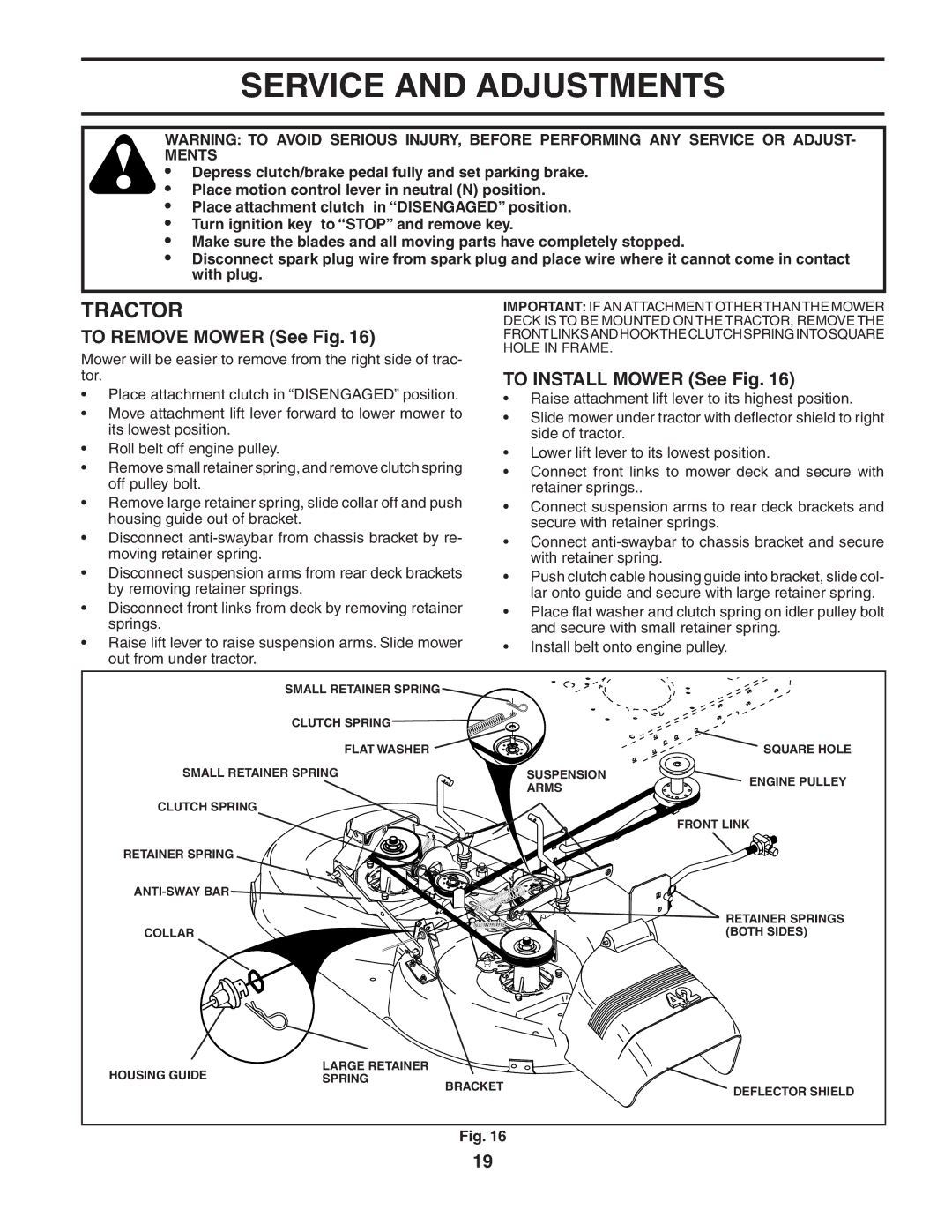 Husqvarna LTH2042 owner manual Service and Adjustments, To Remove Mower See Fig, To Install Mower See Fig 