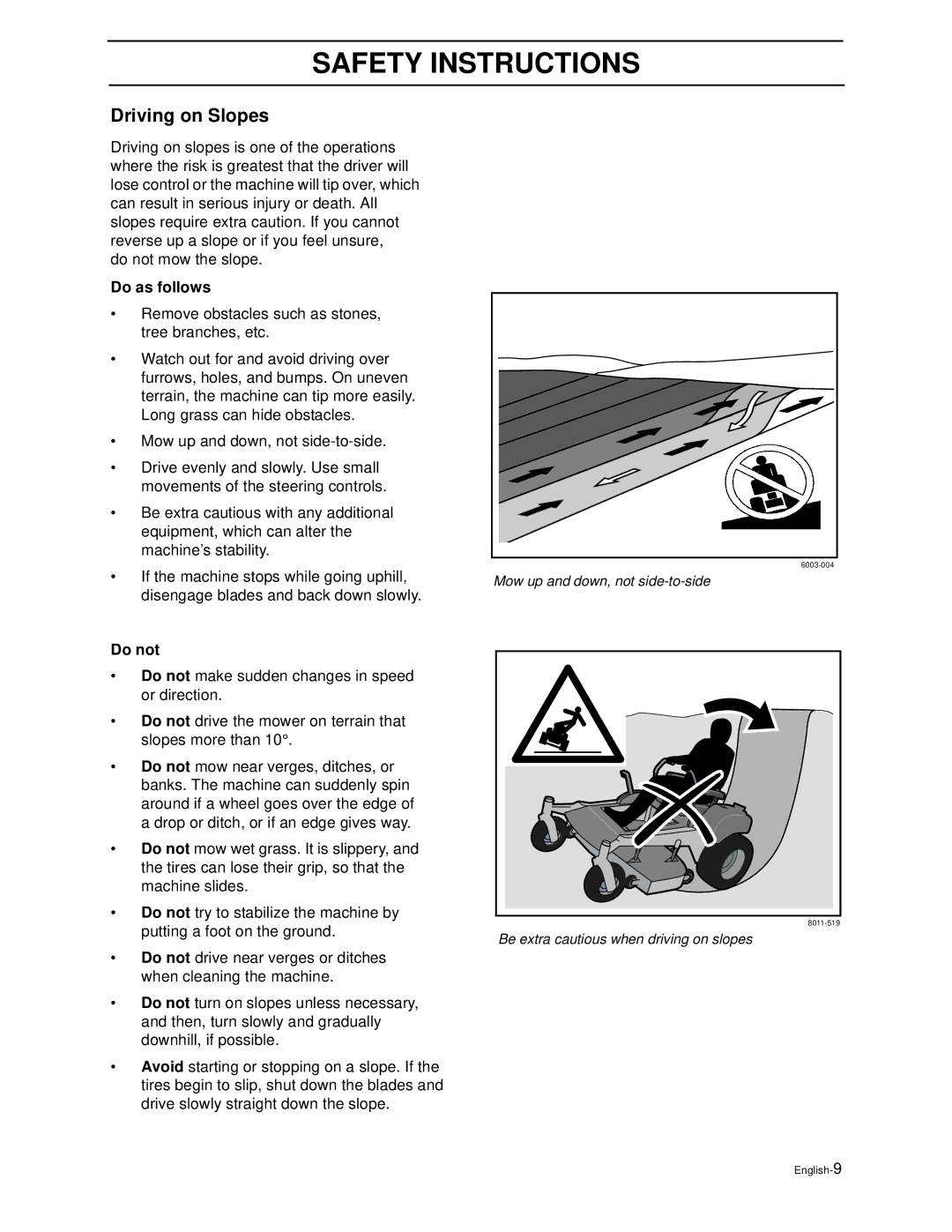 Husqvarna LZ5225TKAA, LZ6123TLKOA, LZ6125TKAA, LZ6127TKOA, LZ7227TKOA manual Driving on Slopes, Do as follows, Do not 