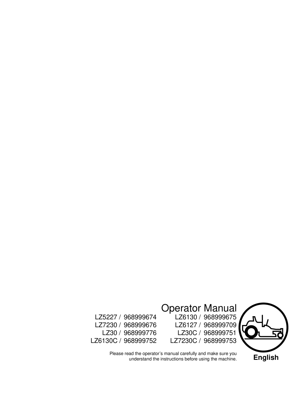 Husqvarna LZ6130C, LZ7230C, LZ7230, LZ6127, LZ5227, LZ6130, LZ30, LZ30C manual Operator Manual 