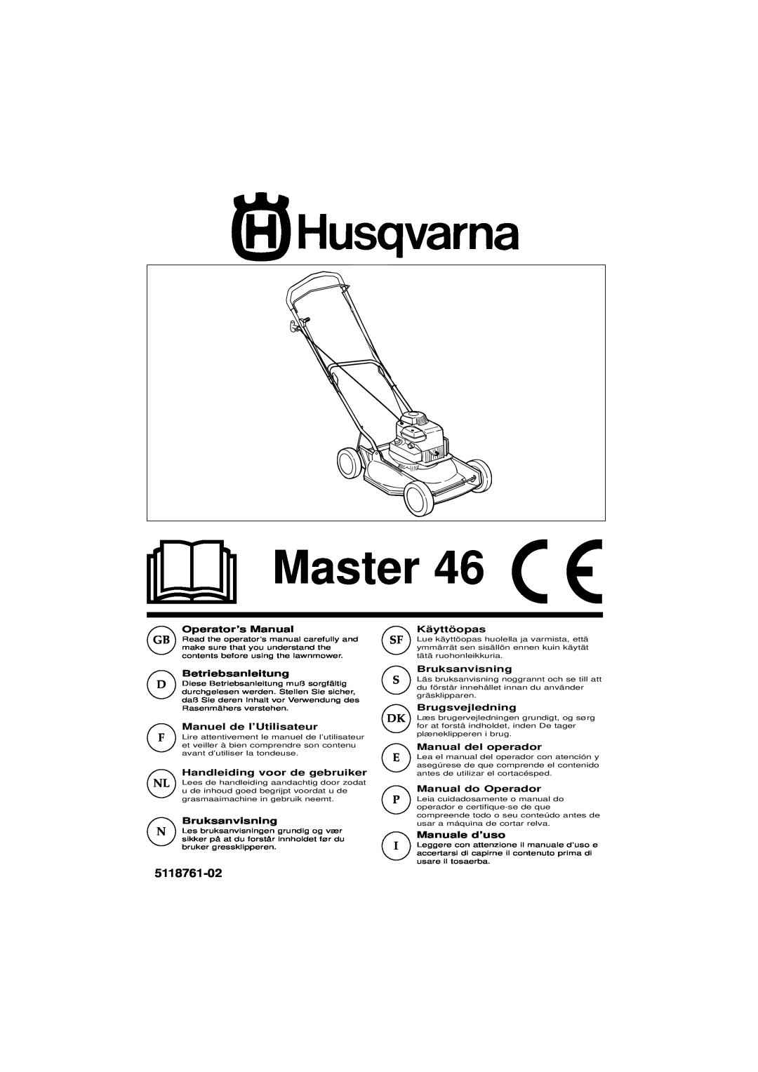 Husqvarna Master 46 manual 5118761-02, Operator’s Manual, Betriebsanleitung, Manuel de l’Utilisateur, Bruksanvisning 