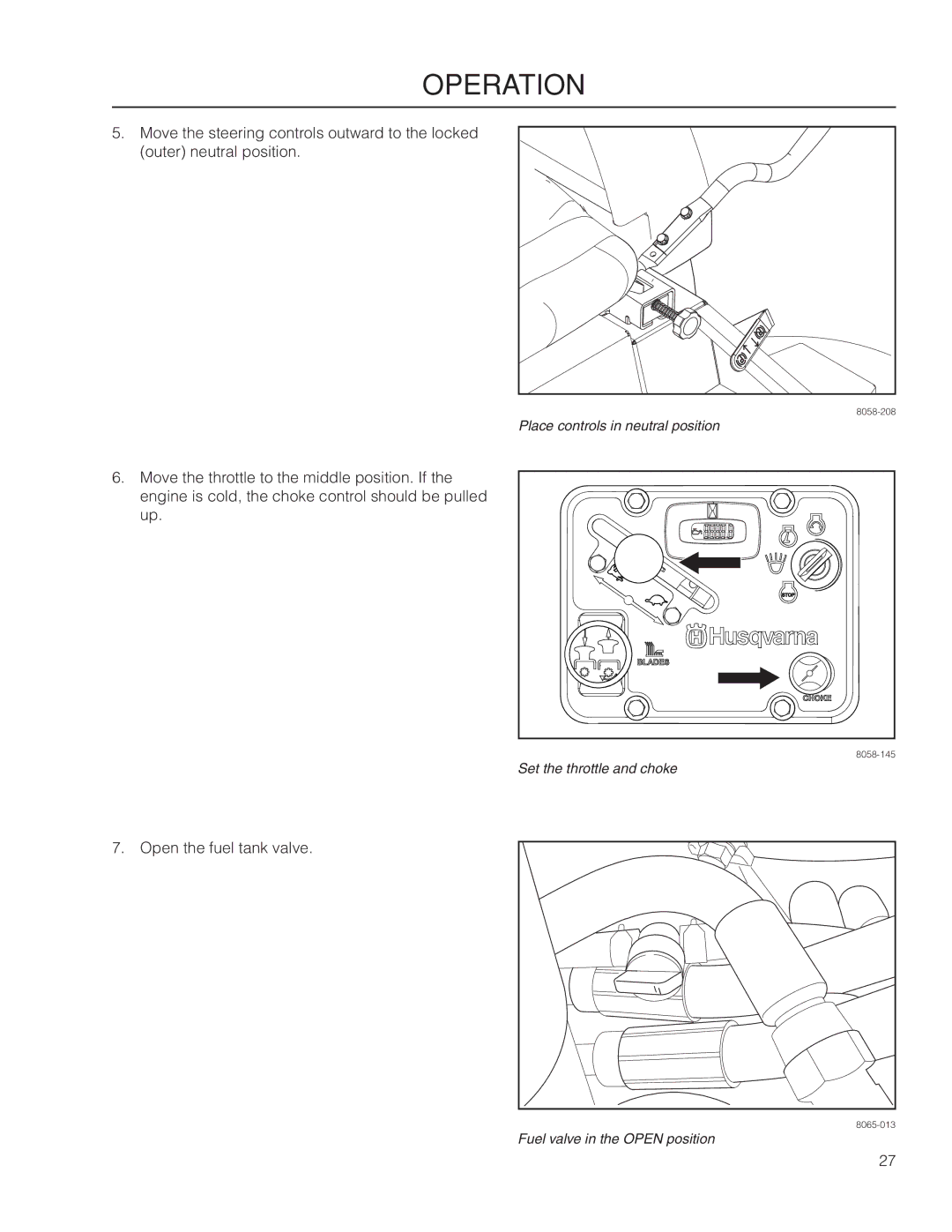 Husqvarna MZ61 warranty Place controls in neutral position 