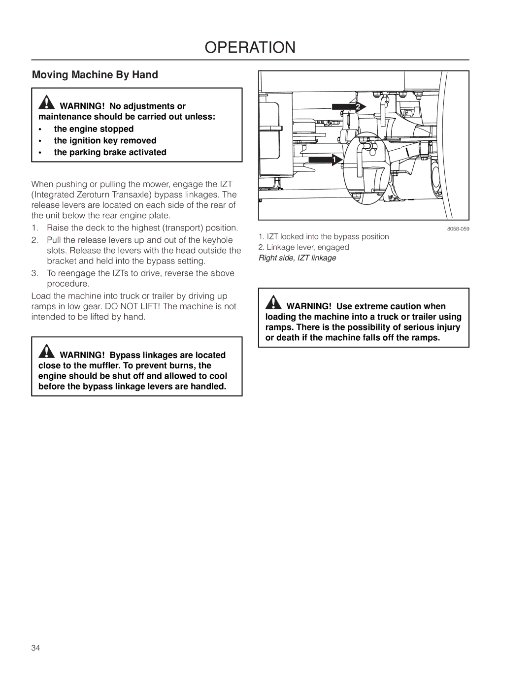 Husqvarna MZ61 warranty Moving Machine By Hand, Engine stopped Ignition key removed Parking brake activated 