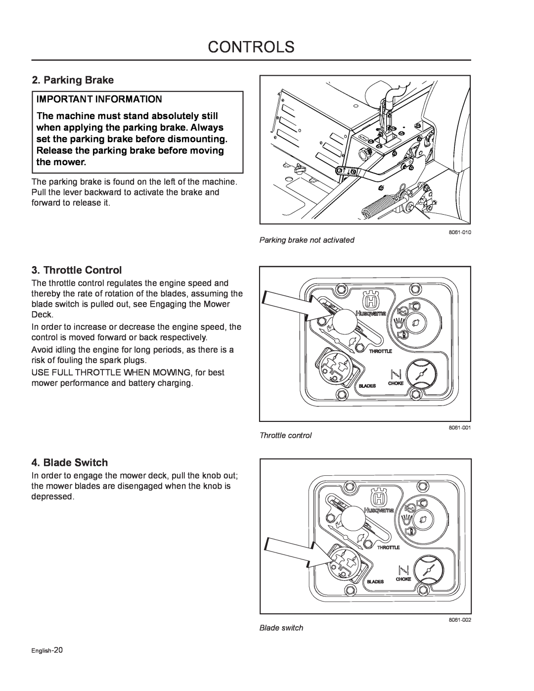 Husqvarna MZ7227 / 968999719 manual Parking Brake, Throttle Control, Blade Switch, Controls, Important Information 