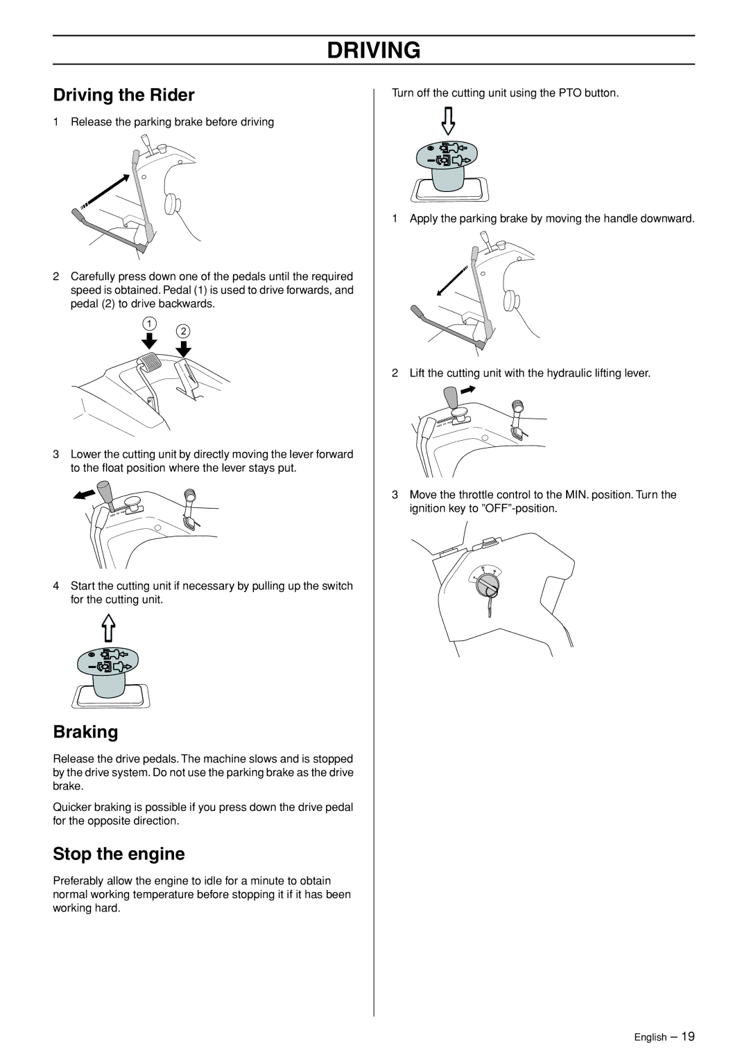 Husqvarna P 520D, P 525D manual Driving the Rider, Braking, Stop the engine 