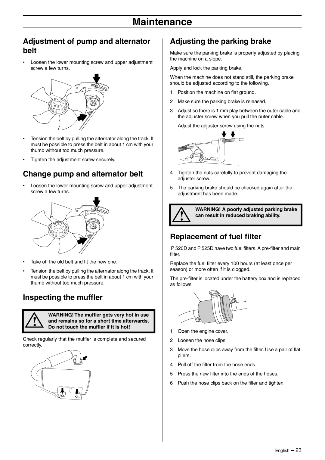 Husqvarna P 520D, P 525D Adjustment of pump and alternator belt, Change pump and alternator belt, Inspecting the mufﬂer 