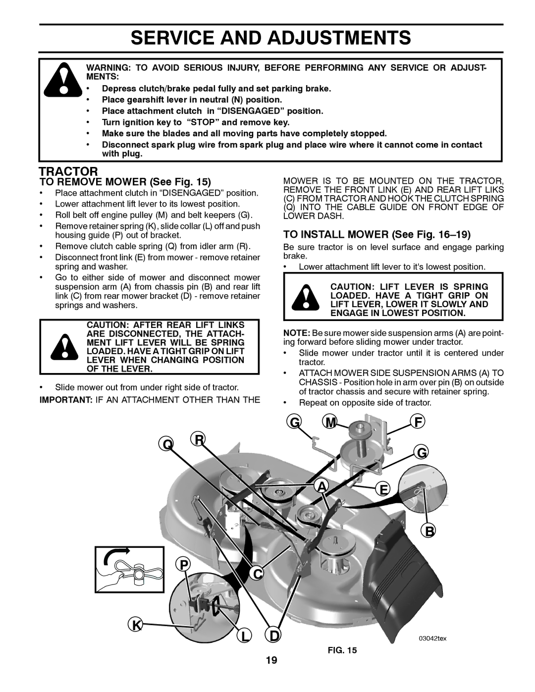 Husqvarna PB19546LT manual Service and Adjustments, To Remove Mower See Fig, To Install Mower See Fig 