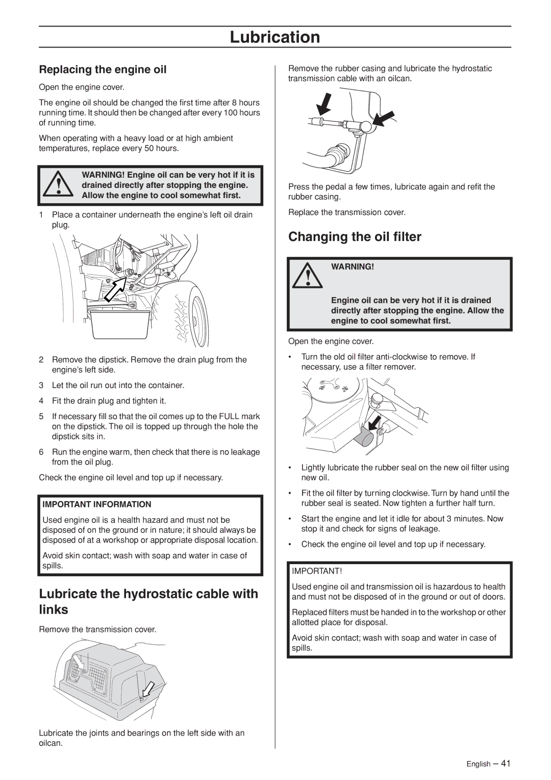 Husqvarna PR 17 AWD, PF 21 Lubricate the hydrostatic cable with links, Changing the oil ﬁlter, Replacing the engine oil 