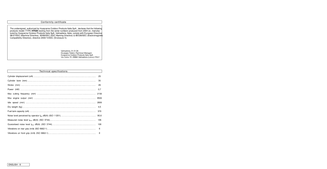 Husqvarna PN 249512 instruction manual Conformity certificate, Technical specifications 