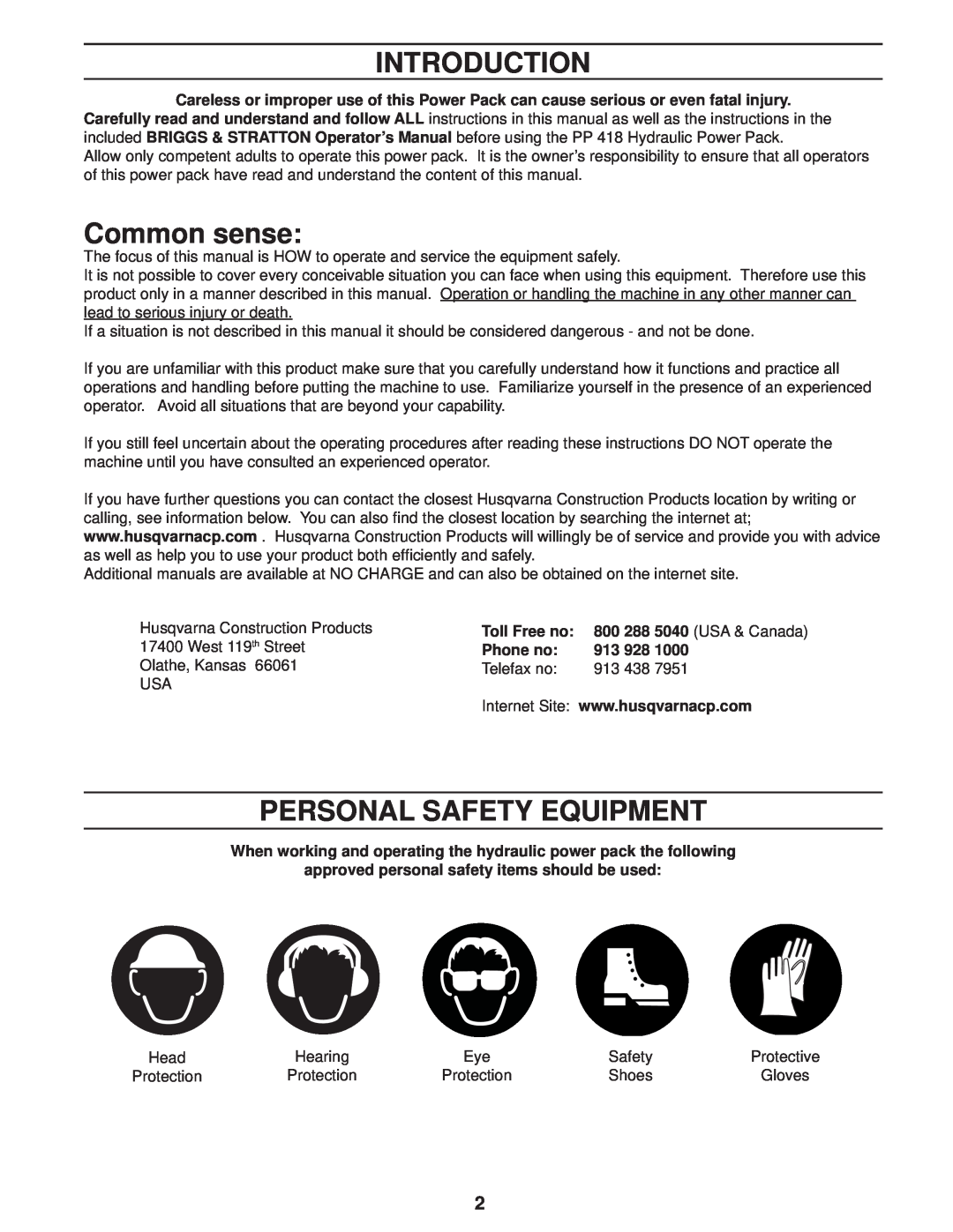 Husqvarna PP 418 manuel dutilisation Introduction, Common sense, Personal Safety Equipment, Toll Free no, Phone no, 913 928 