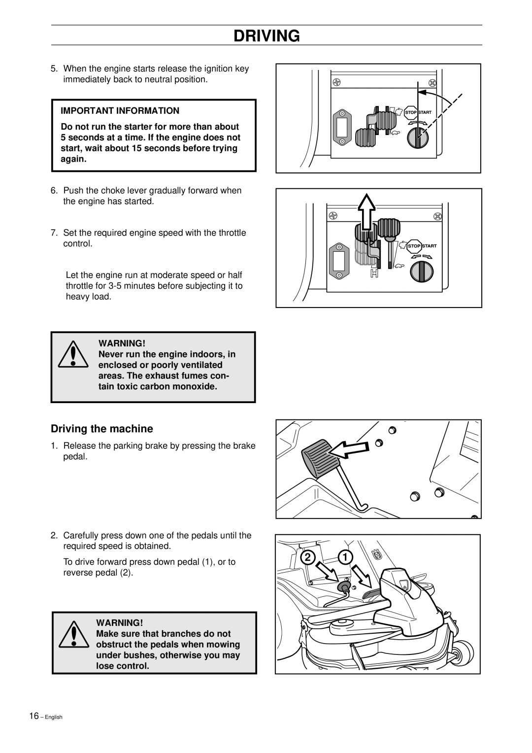 Husqvarna Pro 15 manual Driving the machine, Important Information 