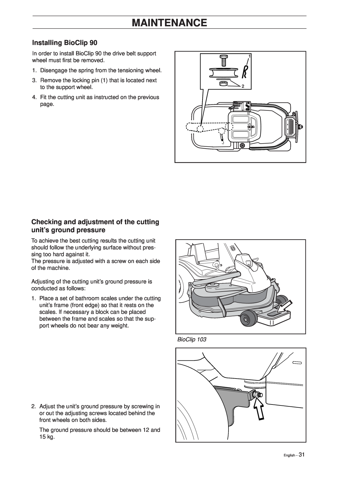 Husqvarna Pro 15 manual Installing BioClip, Checking and adjustment of the cutting unit’s ground pressure, Maintenance 