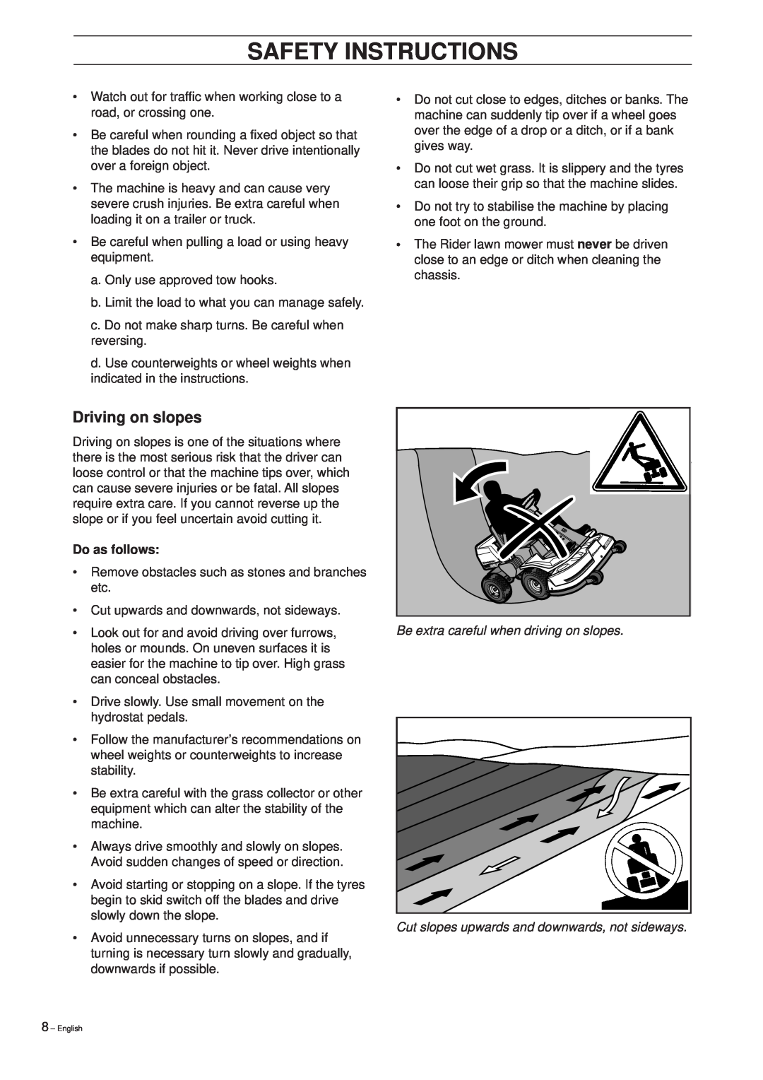 Husqvarna Pro 15 manual Driving on slopes, Do as follows, Be extra careful when driving on slopes, Safety Instructions 