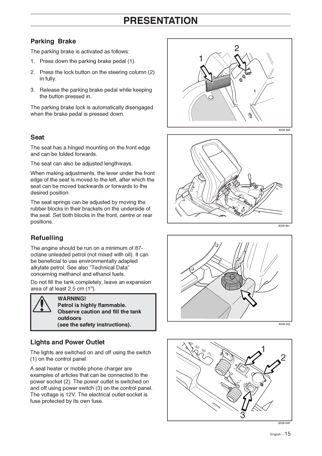 Husqvarna Pro 18 AWD manual Parking Brake, Seat, Refuelling, Lights and Power Outlet 