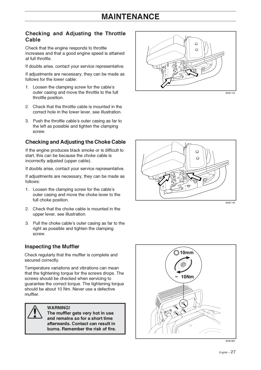 Husqvarna Pro 18 AWD manual Checking and Adjusting the Throttle Cable, Checking and Adjusting the Choke Cable 