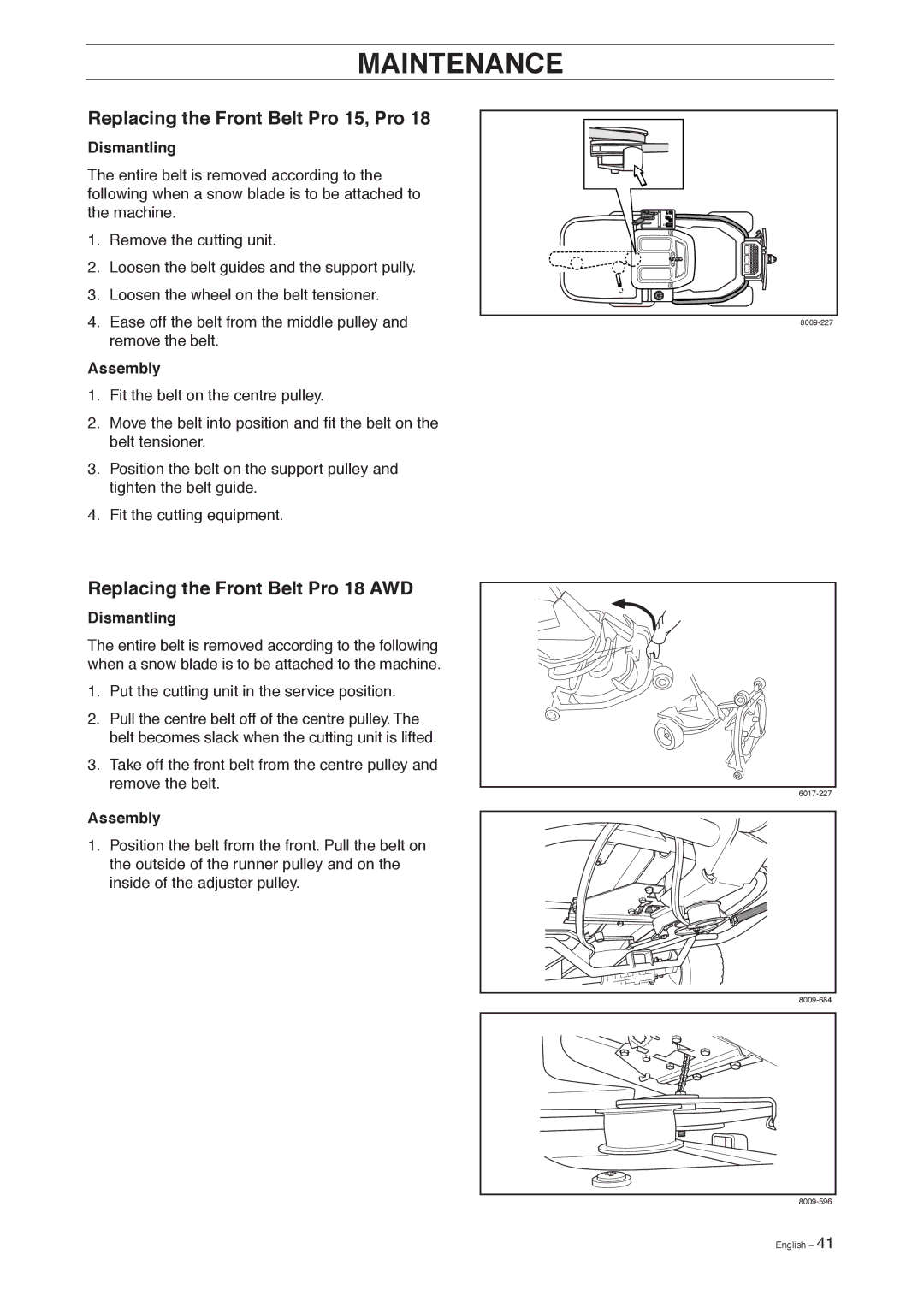 Husqvarna manual Replacing the Front Belt Pro 15, Pro, Replacing the Front Belt Pro 18 AWD, Dismantling 