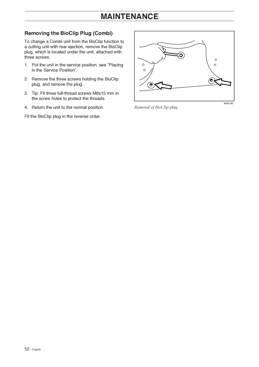 Husqvarna Pro 18 AWD manual Removing the BioClip Plug Combi 