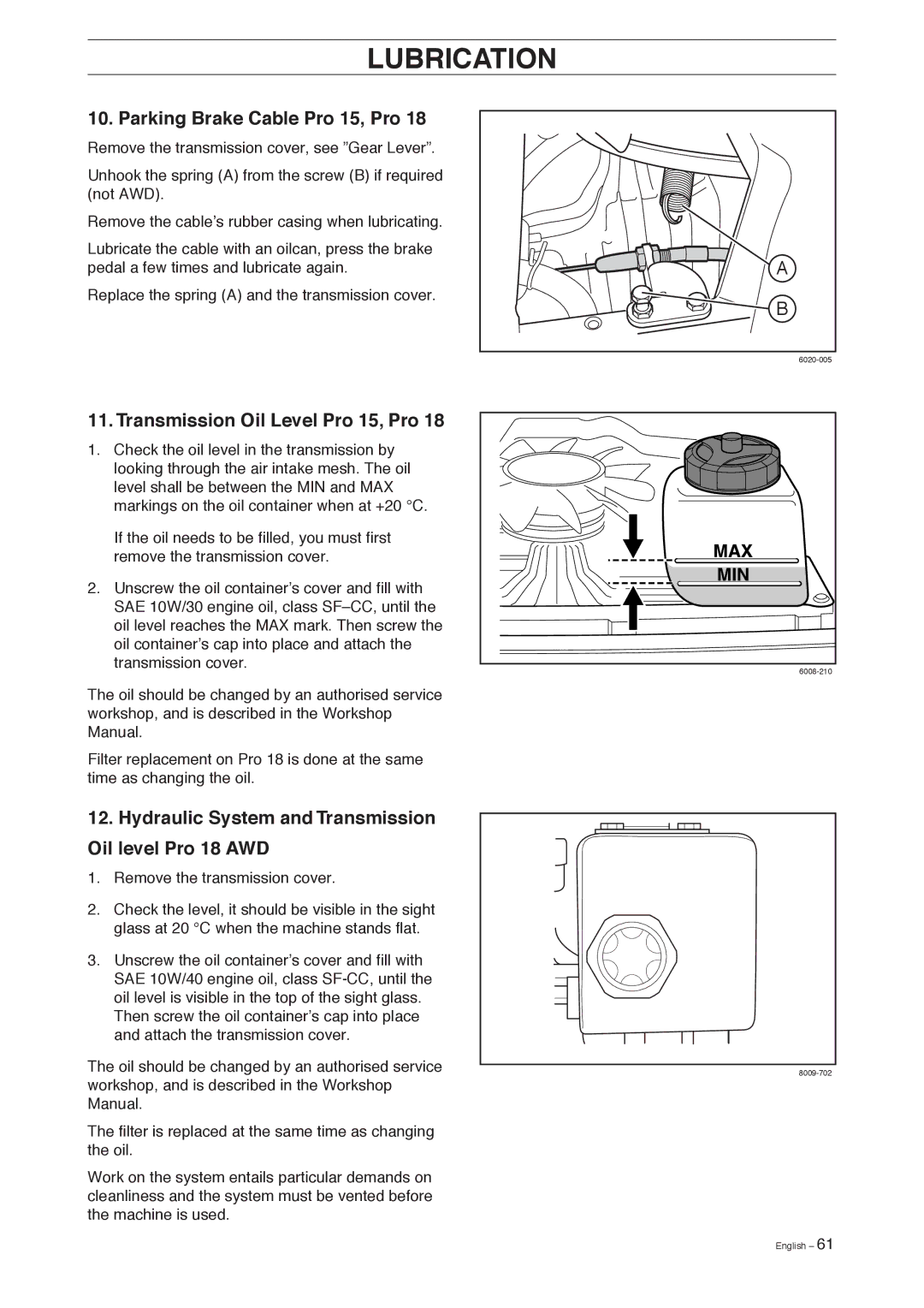 Husqvarna Pro 18 AWD manual Parking Brake Cable Pro 15, Pro, Transmission Oil Level Pro 15, Pro 