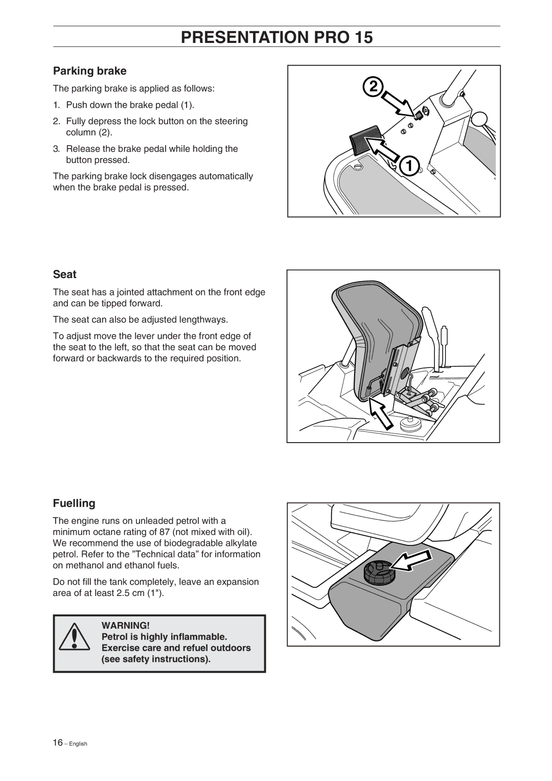 Husqvarna Pro 18 manual Parking brake, Seat, Fuelling 