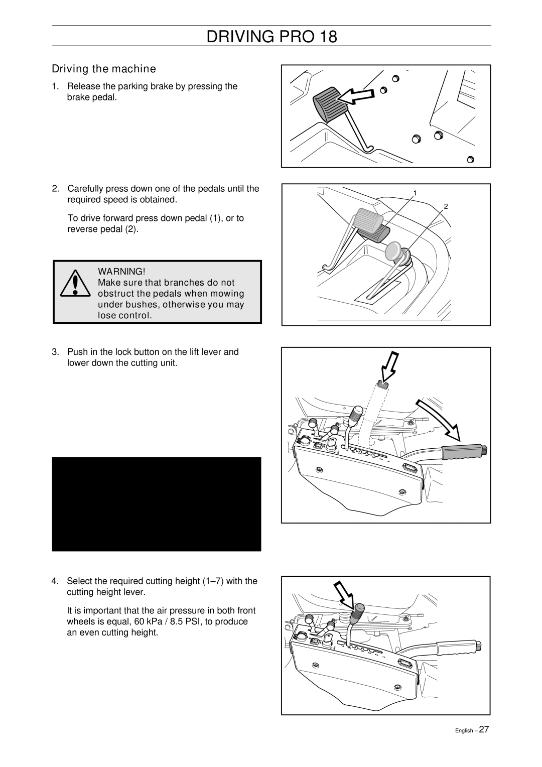 Husqvarna Pro 18 manual Driving the machine 