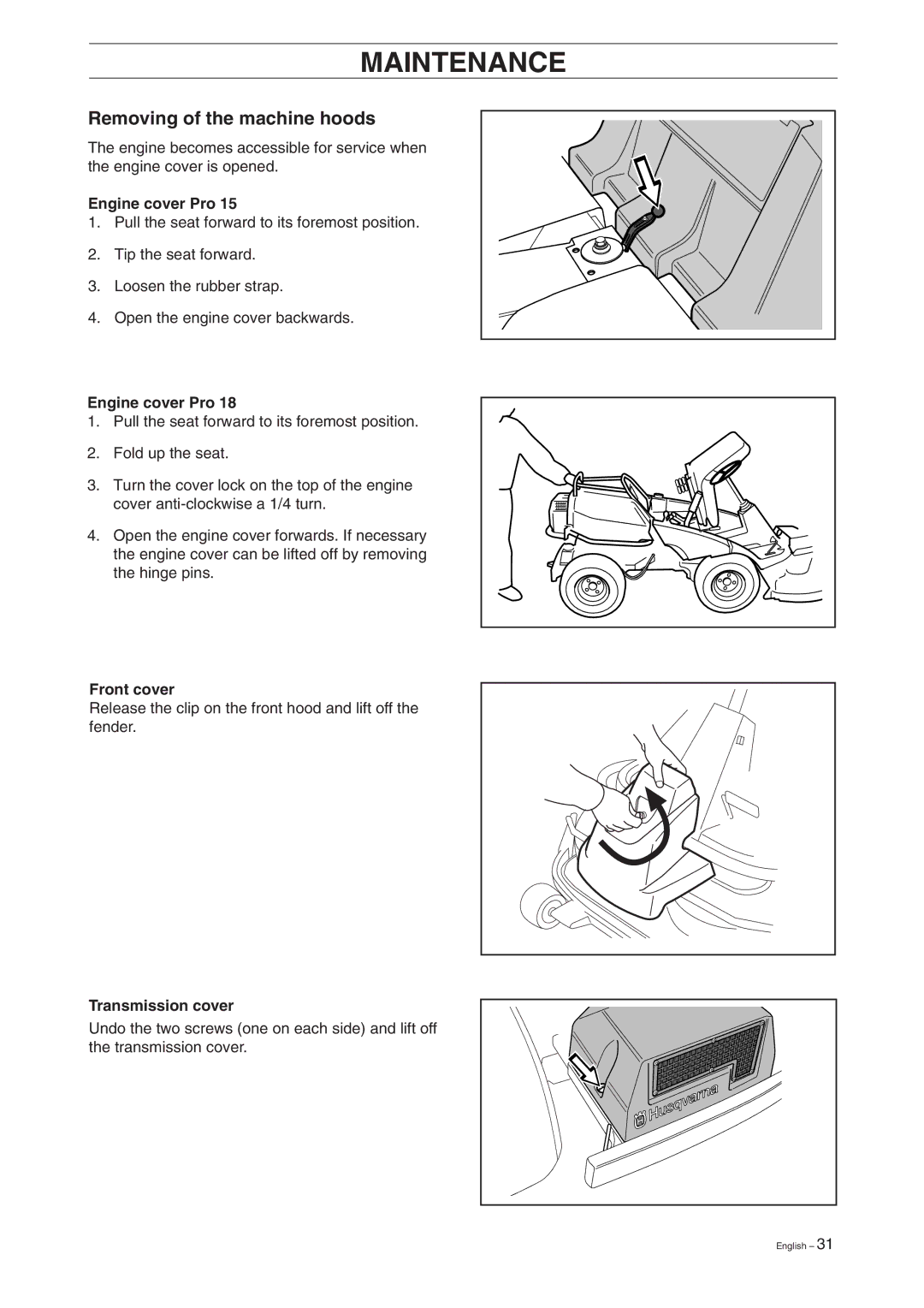 Husqvarna Pro 18 manual Removing of the machine hoods, Engine cover Pro, Front cover, Transmission cover 