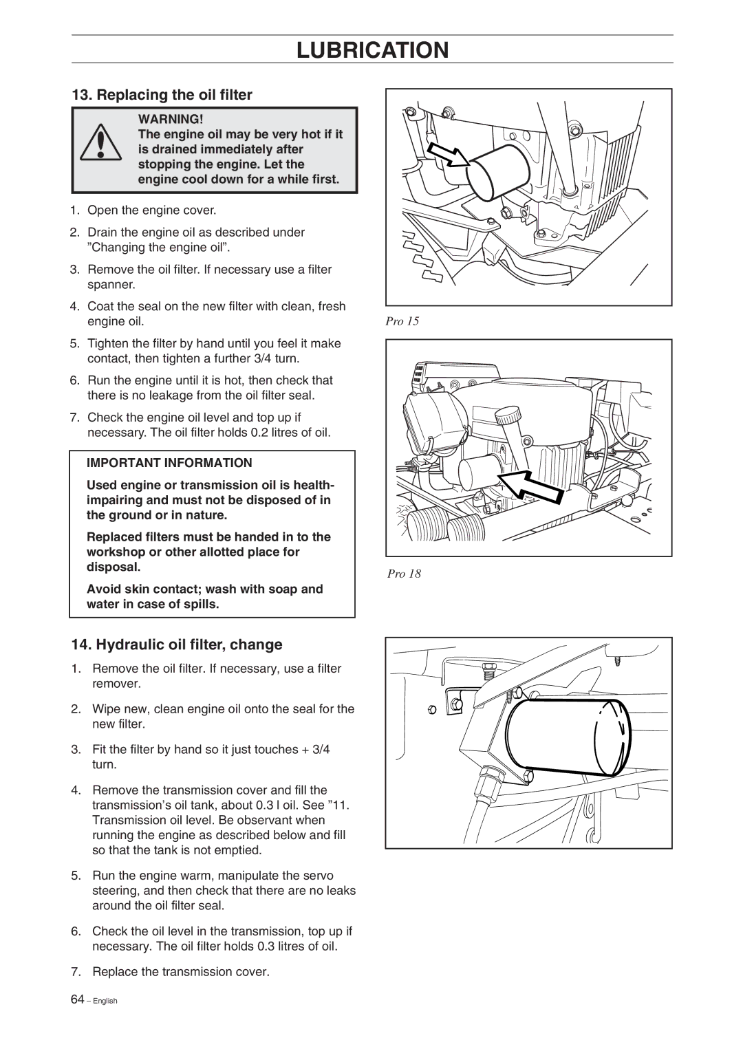 Husqvarna Pro 18 manual Replacing the oil filter, Hydraulic oil filter, change 