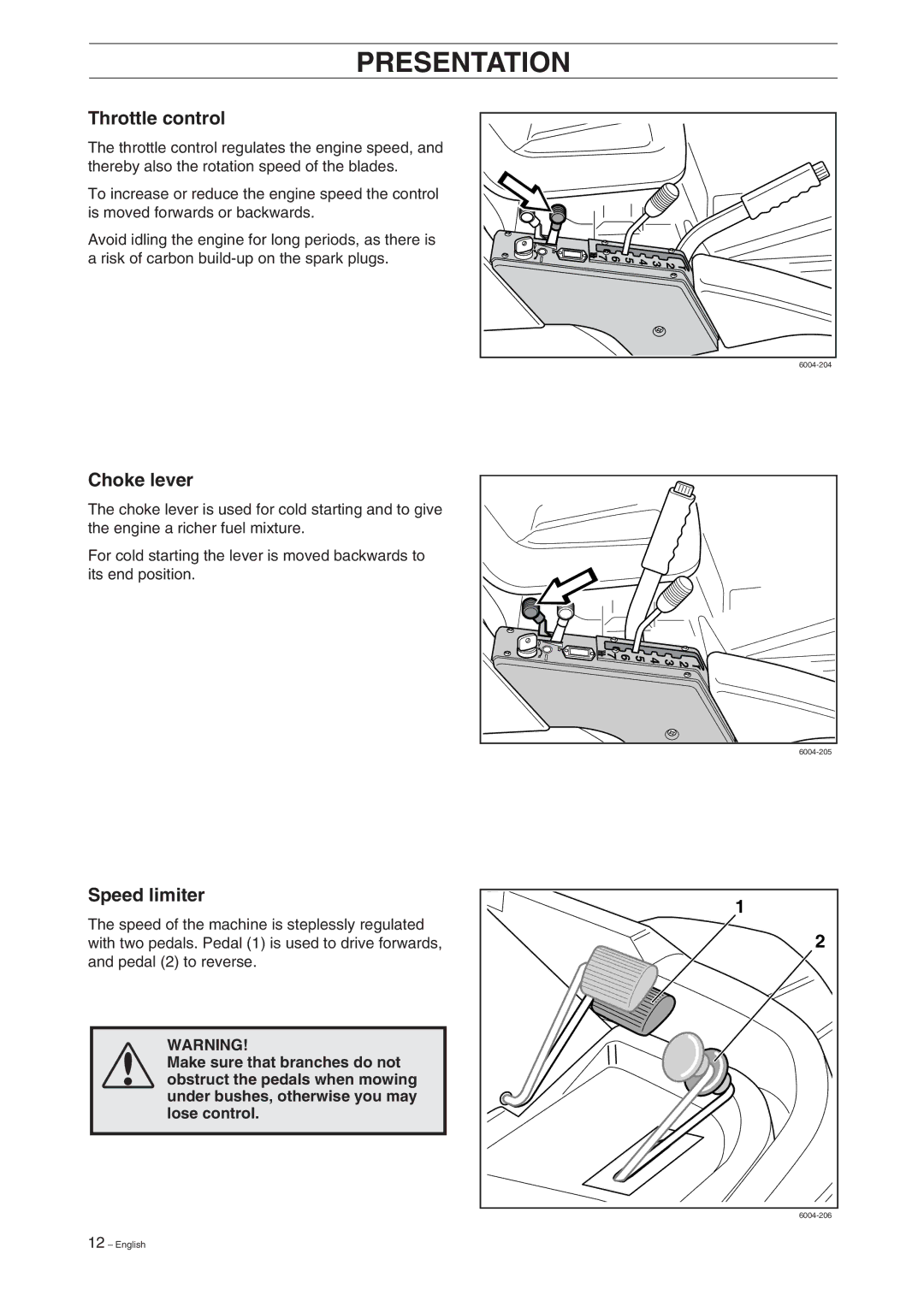 Husqvarna ProFlex 18 manual Throttle control, Choke lever, Speed limiter, Speed of the machine is steplessly regulated 