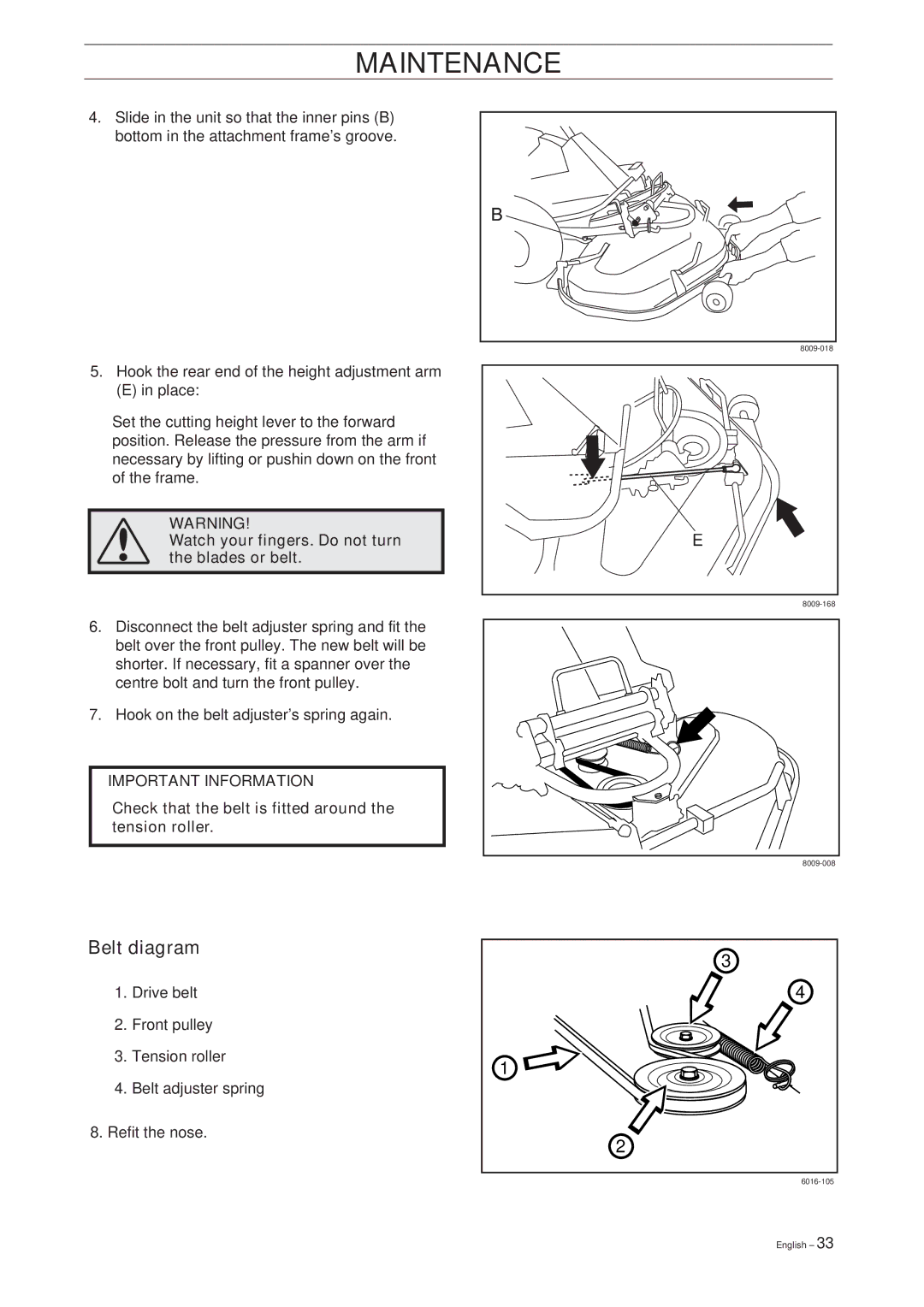 Husqvarna ProFlex 18 manual Belt diagram, Watch your fingers. Do not turn the blades or belt 