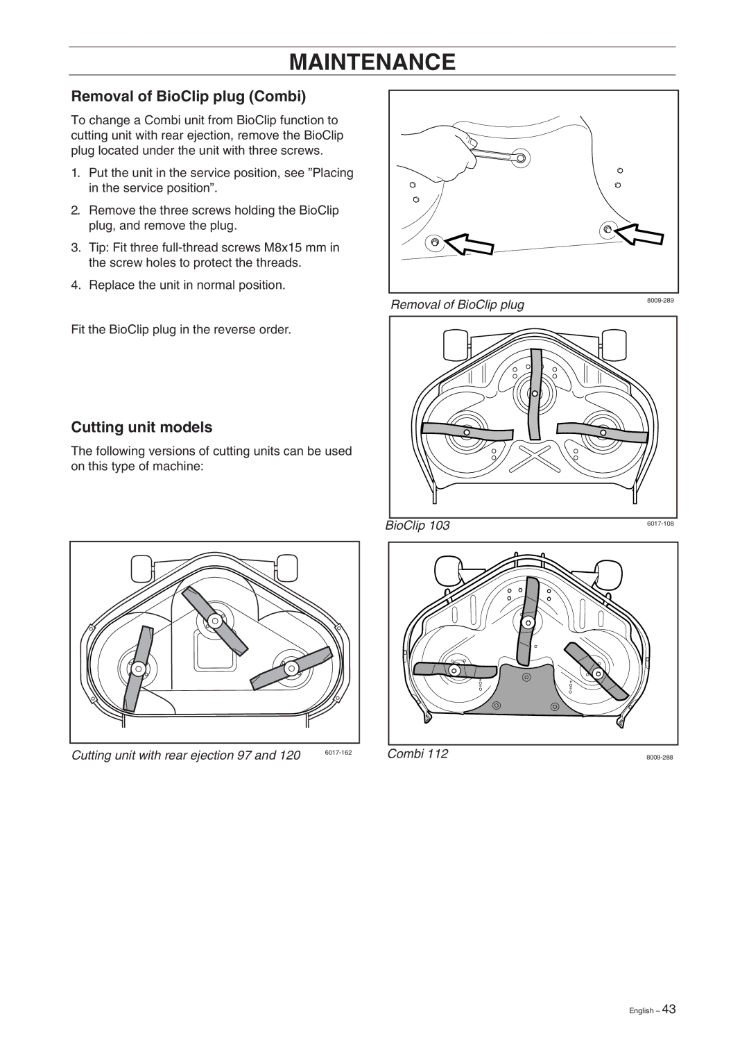 Husqvarna ProFlex 18 manual Removal of BioClip plug Combi, Cutting unit models 