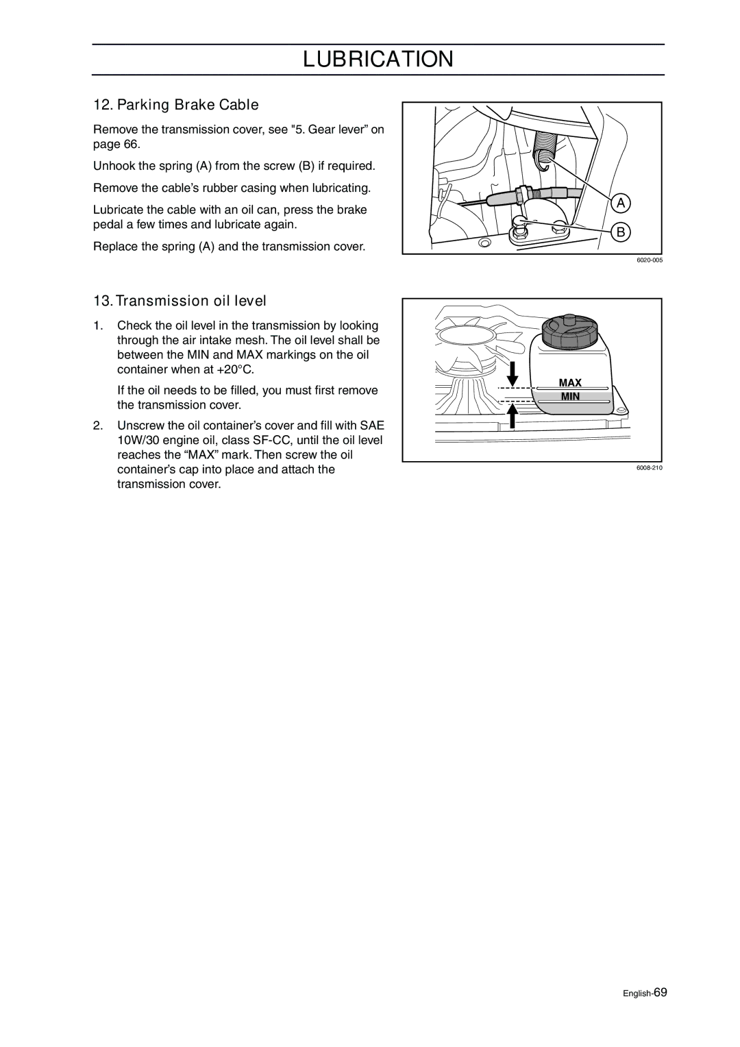 Husqvarna ProFlex 21 manual Parking Brake Cable, Transmission oil level 