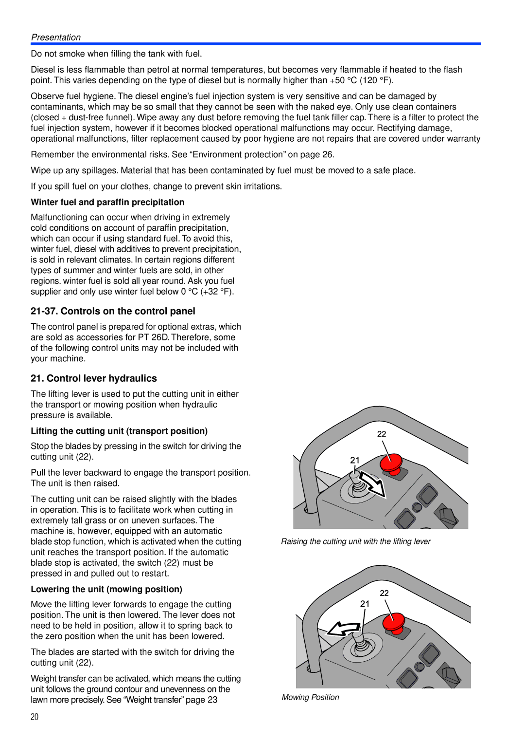 Husqvarna PT26 D manual Controls on the control panel, Control lever hydraulics, Winter fuel and parafﬁn precipitation 