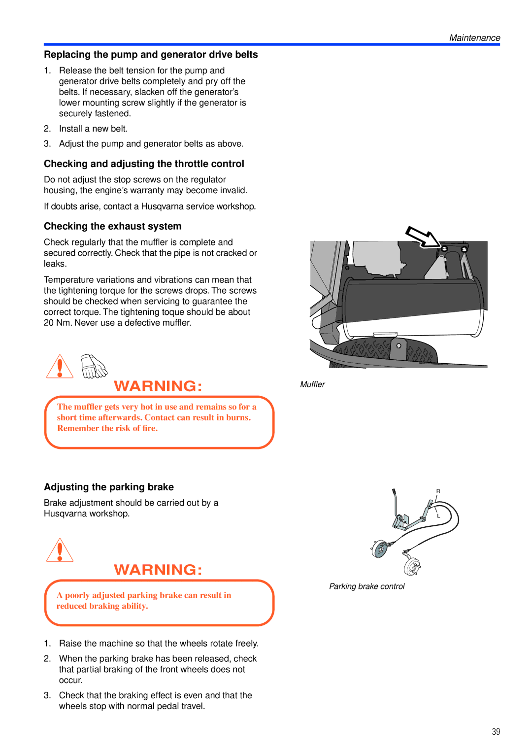 Husqvarna PT26 D manual Replacing the pump and generator drive belts, Checking and adjusting the throttle control 