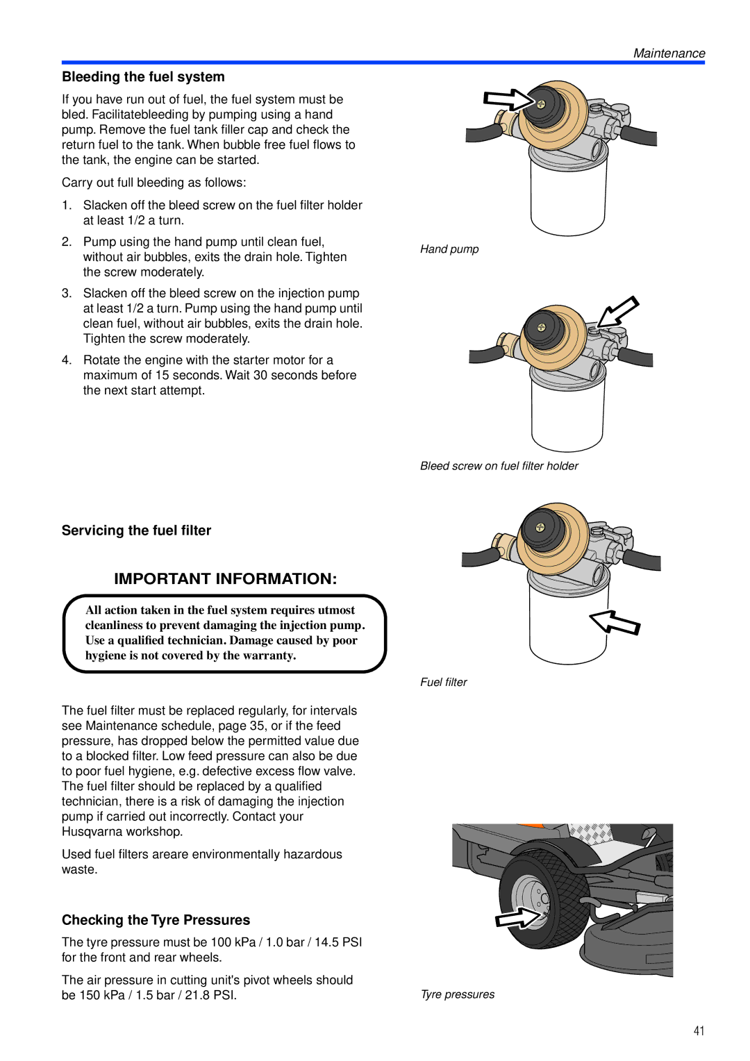 Husqvarna PT26 D manual Bleeding the fuel system, Servicing the fuel ﬁlter, Checking the Tyre Pressures 