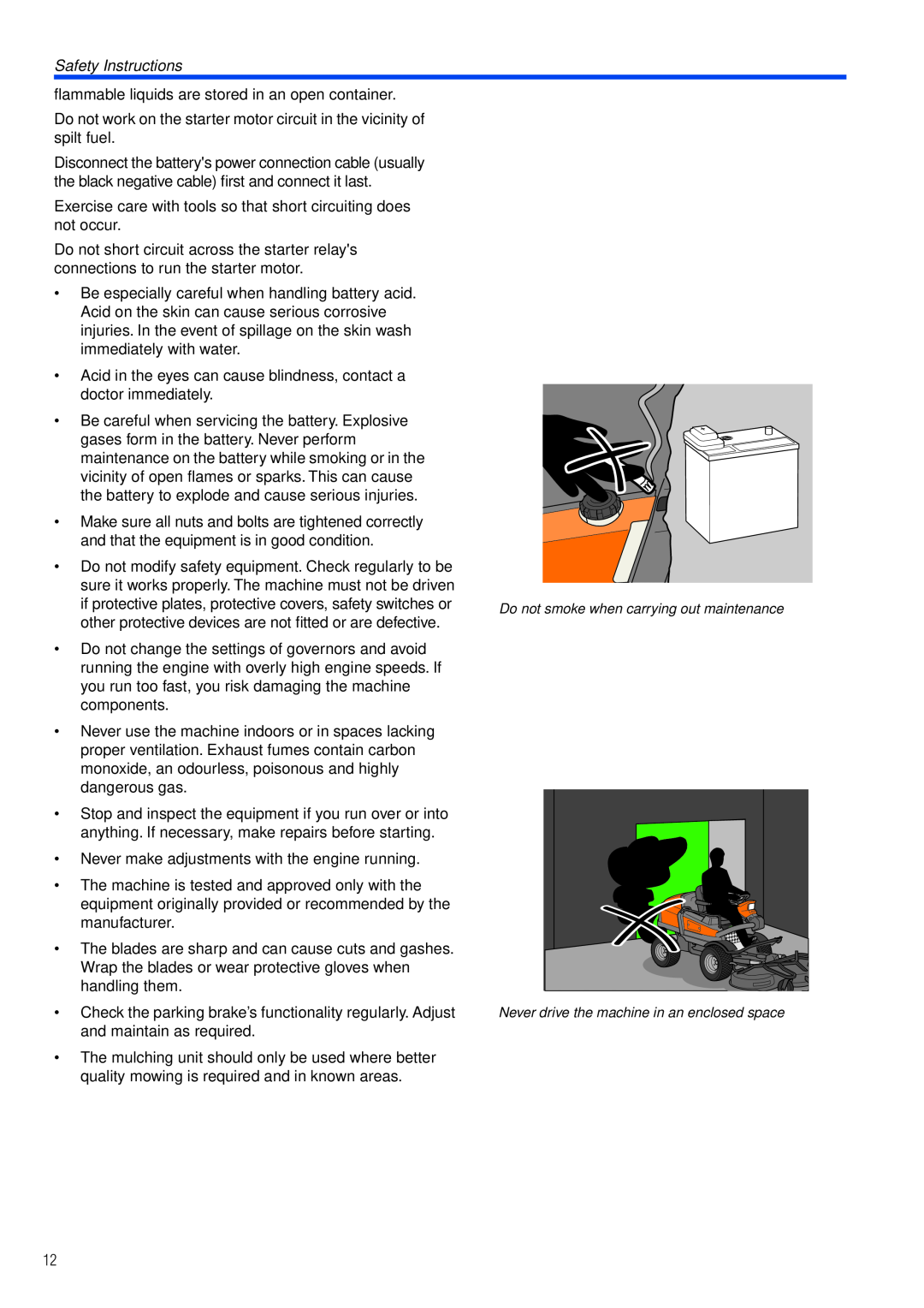 Husqvarna PT26 D manual Safety Instructions, ﬂammable liquids are stored in an open container 
