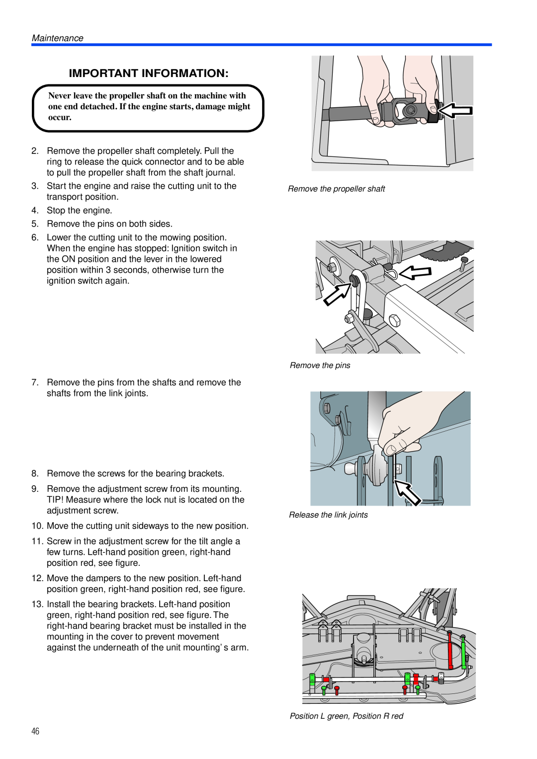 Husqvarna PT26 D manual Important Information, Maintenance, Stop the engine 5. Remove the pins on both sides 