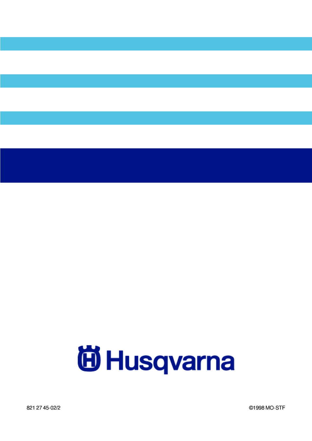 Husqvarna QC 620, QC 720, QC 520 user manual 821 27 45-02/2, Mo-Stf 