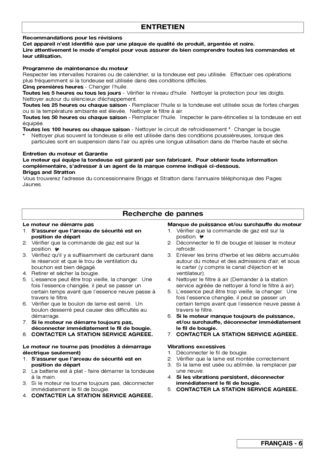 Husqvarna R 43SE Recherche de pannes, Contacter LA Station Service Agreee, Manque de puissance et/ou surchauffe du moteur 