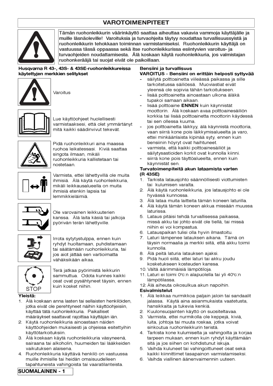 Husqvarna R 43SE manual Varotoimenpiteet, Turvatoimenpiteitä akun lataamista varten, Esivalmistelut, Yleistä 