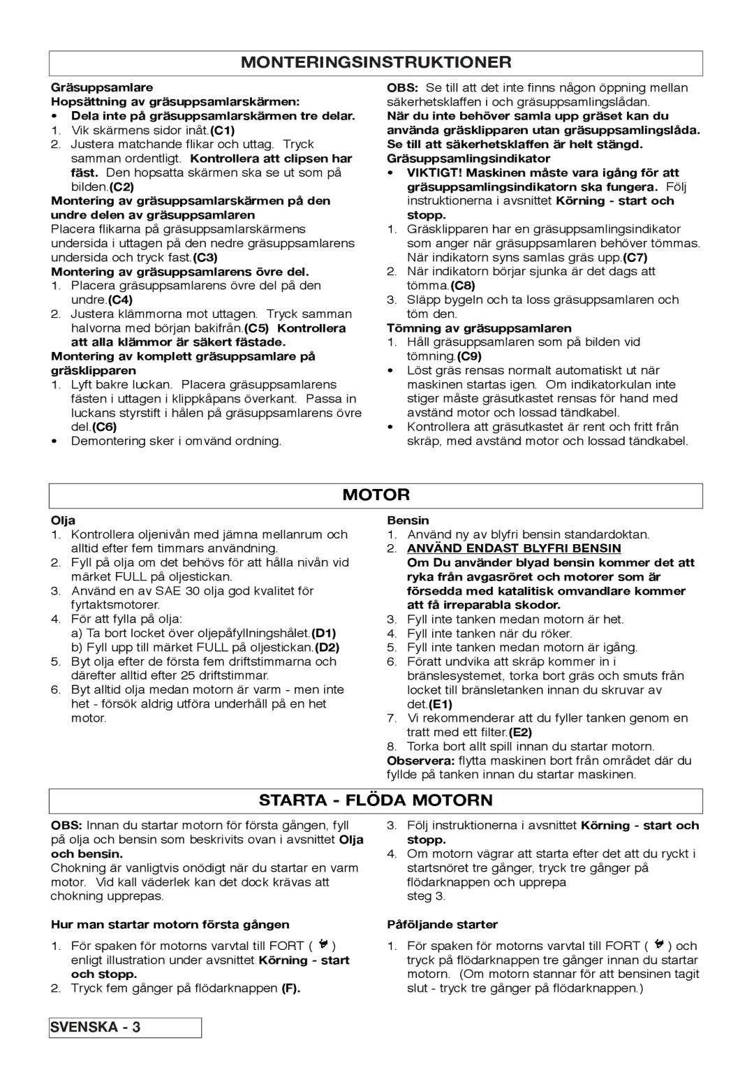 Husqvarna R 43SE manual Monteringsinstruktioner, Starta Flöda Motorn, Använd Endast Blyfri Bensin 