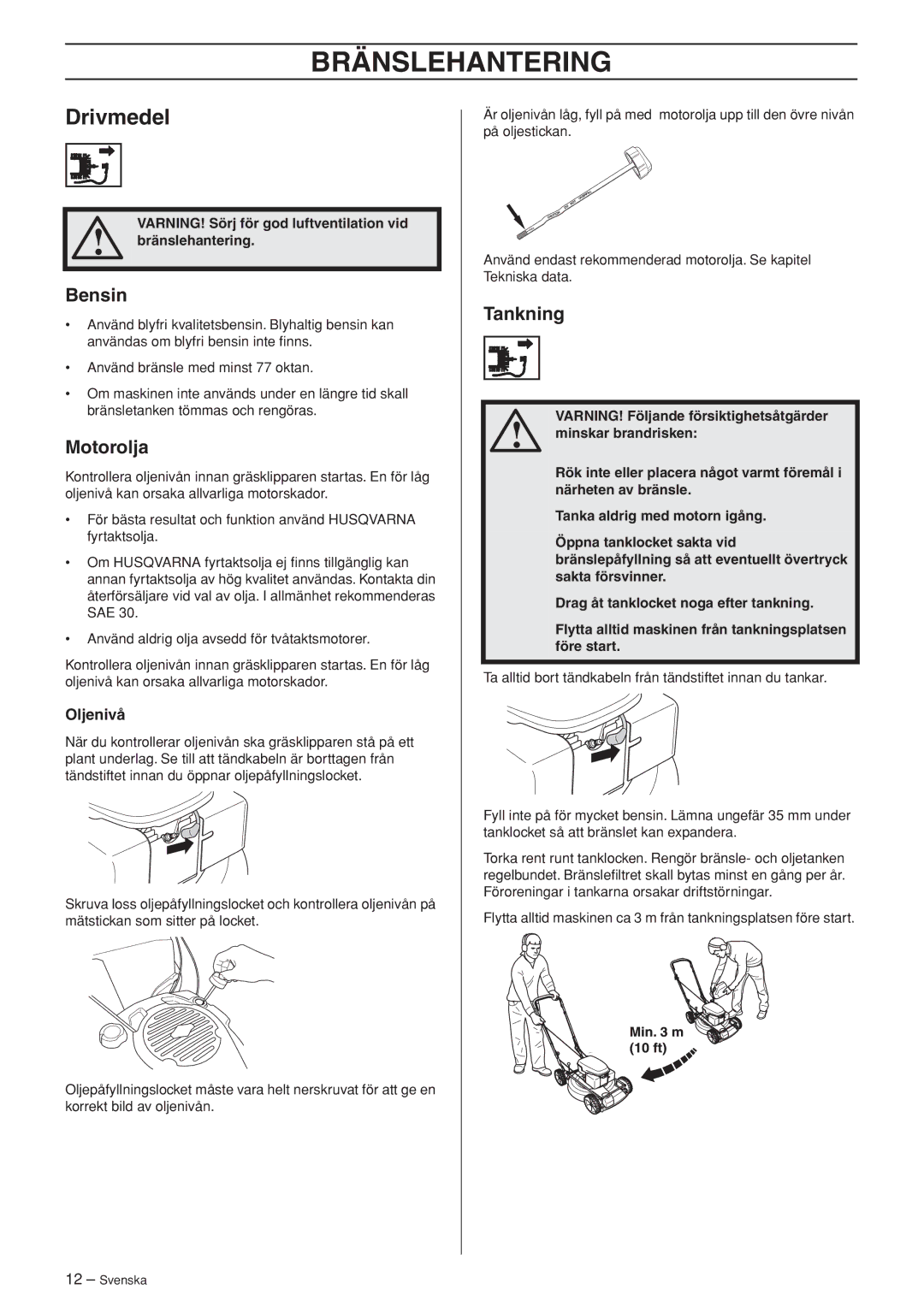 Husqvarna R148 SV, M148 SV manual Bränslehantering, Drivmedel, Bensin, Motorolja, Tankning 