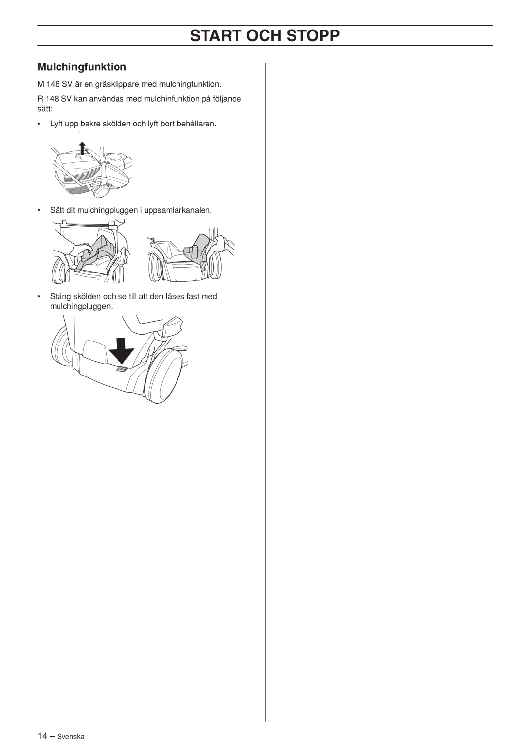 Husqvarna R148 SV, M148 SV manual Mulchingfunktion 