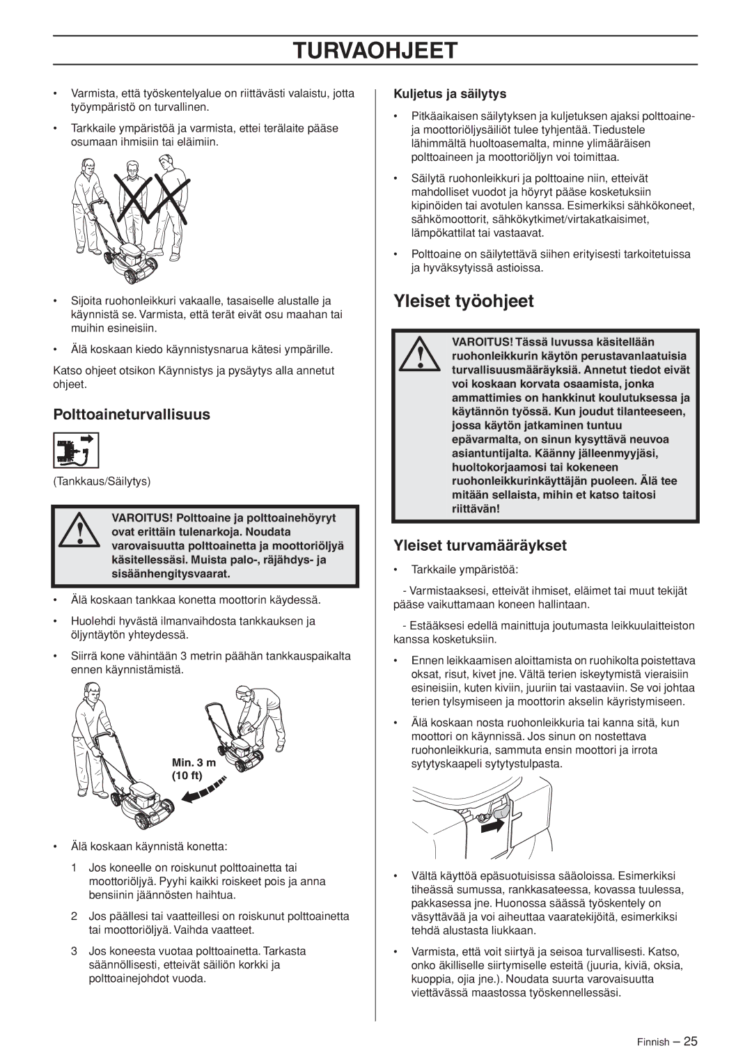 Husqvarna M148 SV, R148 SV manual Yleiset työohjeet, Polttoaineturvallisuus, Yleiset turvamääräykset, Kuljetus ja säilytys 