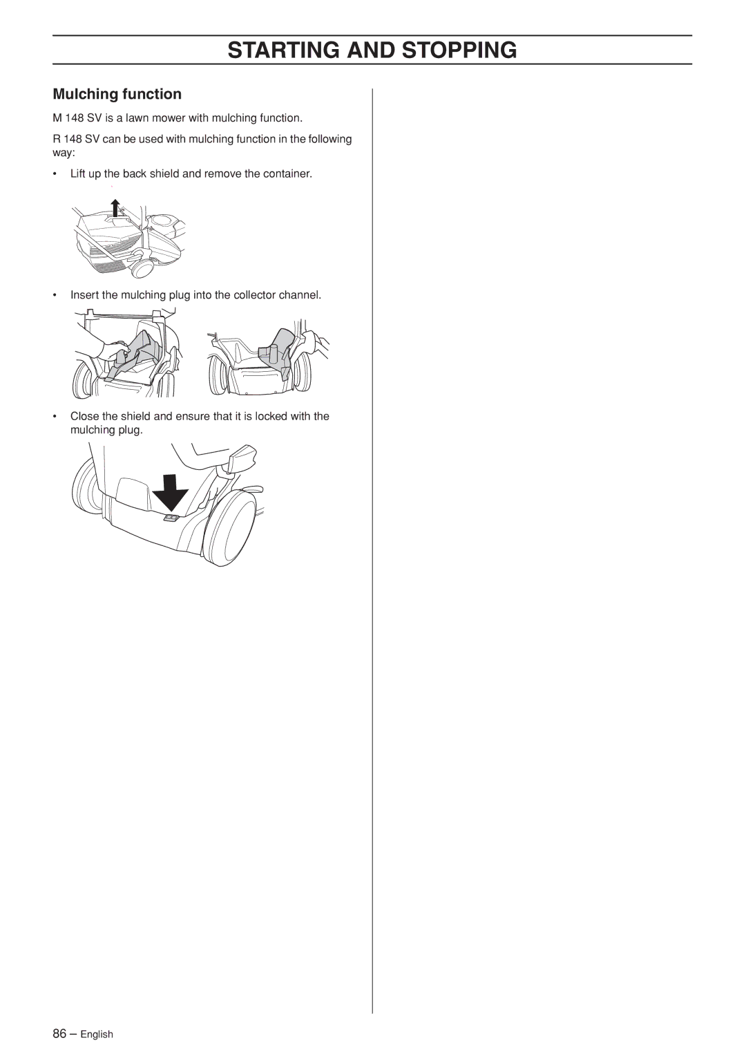 Husqvarna R148 SV, M148 SV manual Mulching function 