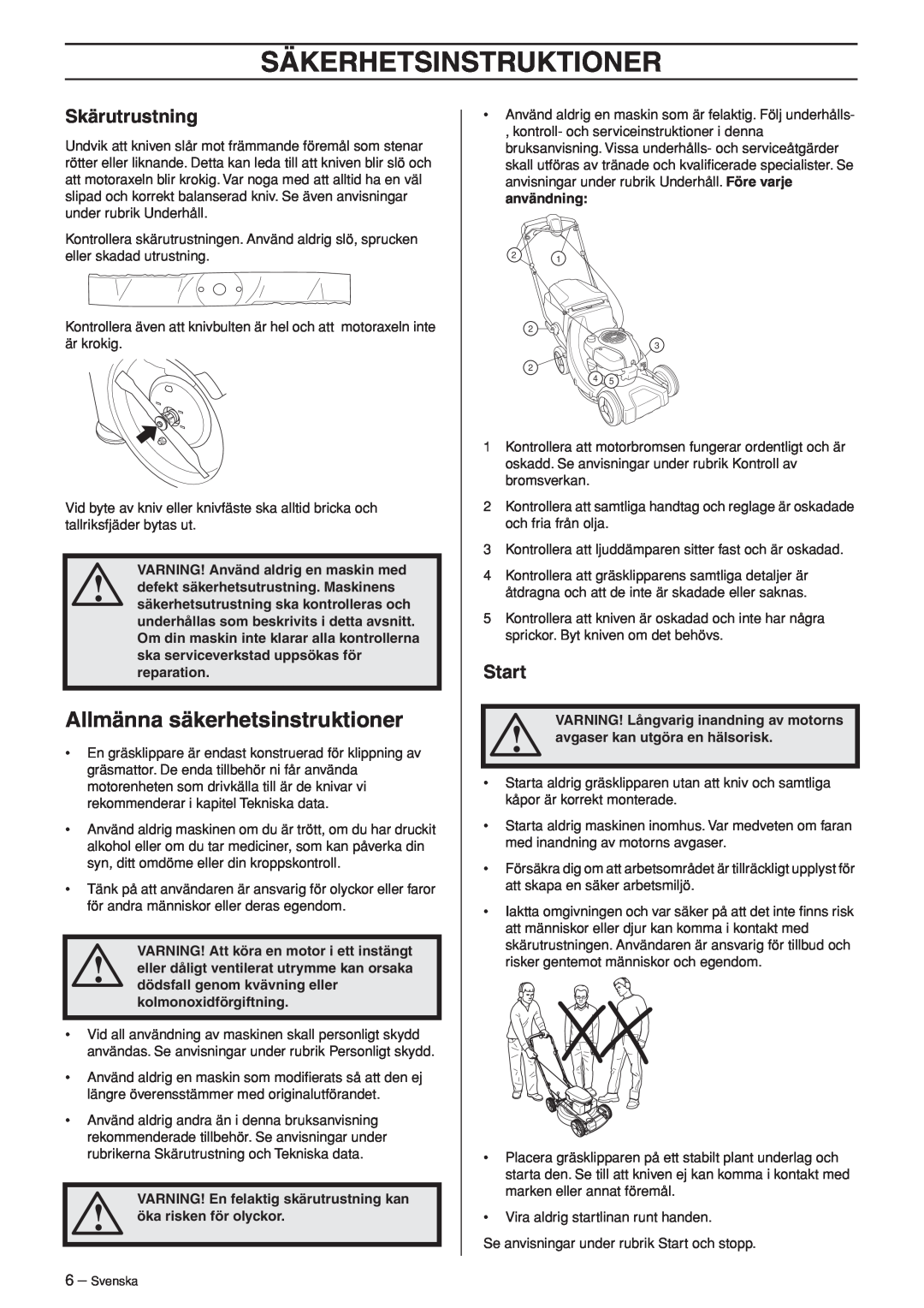 Husqvarna R148 SV manual Allmänna säkerhetsinstruktioner, Skärutrustning, Start, VARNING! Att köra en motor i ett instängt 