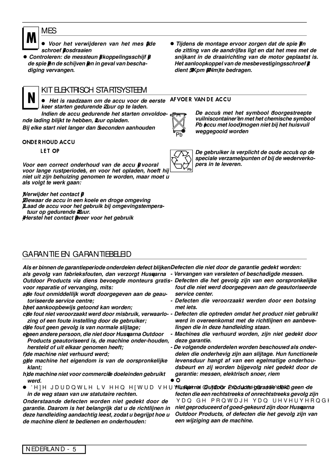 Husqvarna R153SV Mes, KIT Elektrisch Startsysteem, Garantie en garantiebeleid, Afvoer VAN DE Accu, Onderhoud Accu LET OP 