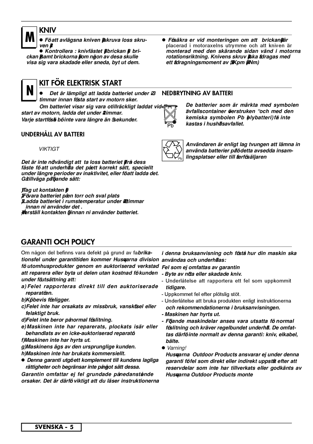 Husqvarna R153SV, R150SVH, R151SV, R151SH, R150SH KIT FÖR Elektrisk Start, Garanti och policy, Viktigt, Bälte,  Varning 