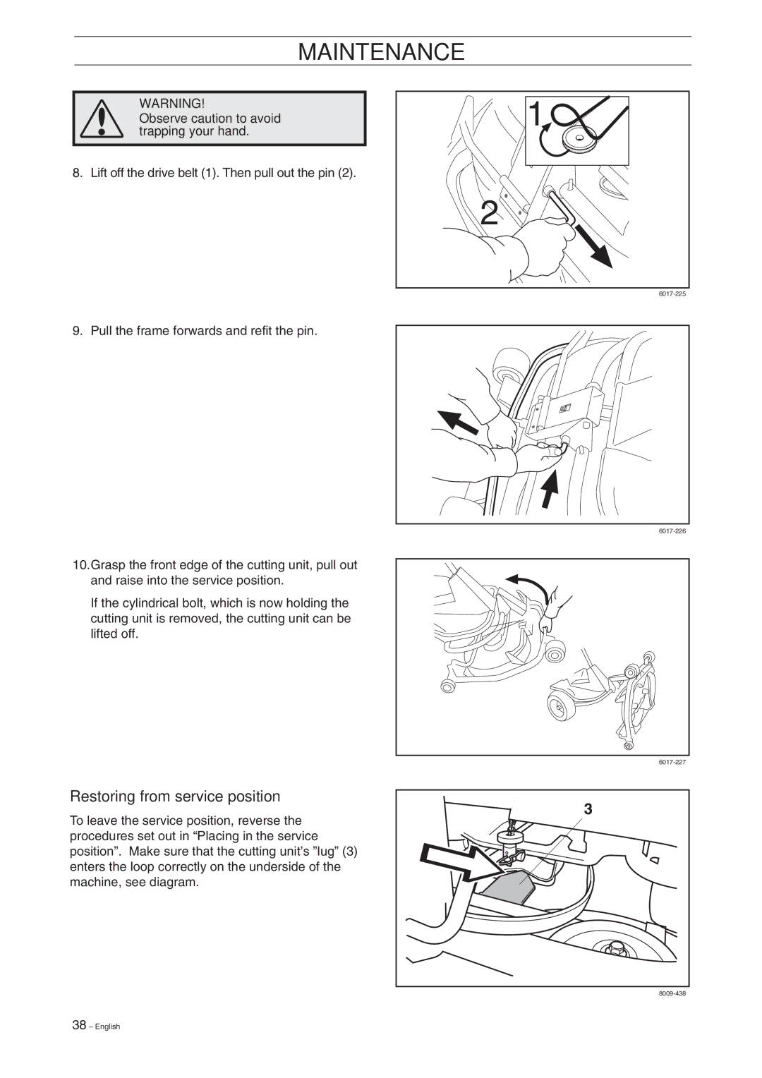 Husqvarna Rider 155 manual Restoring from service position, Observe caution to avoid trapping your hand 