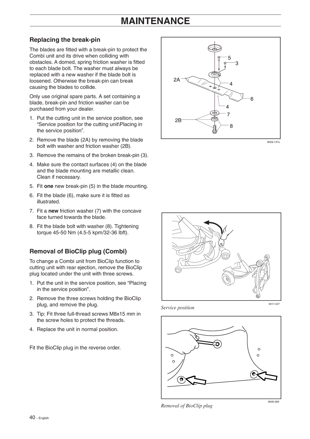 Husqvarna Rider 155 manual Replacing the break-pin, Removal of BioClip plug Combi 