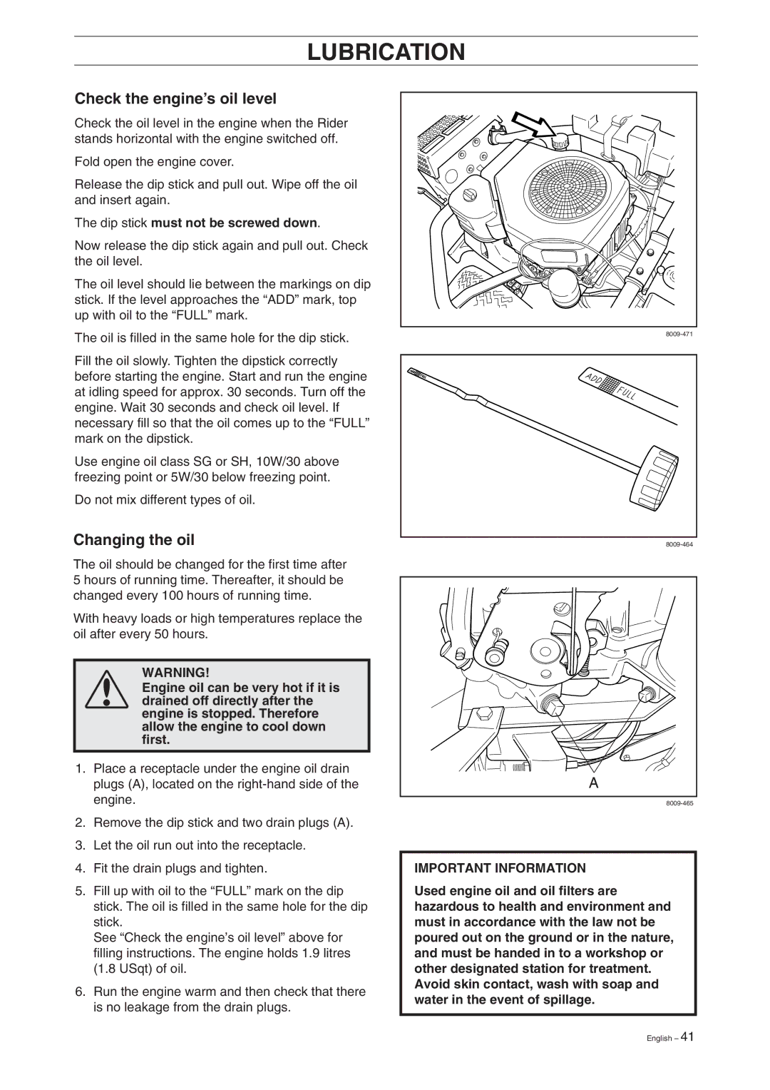 Husqvarna Rider 155 manual Lubrication, Check the engine’s oil level, Changing the oil, Dip stick must not be screwed down 