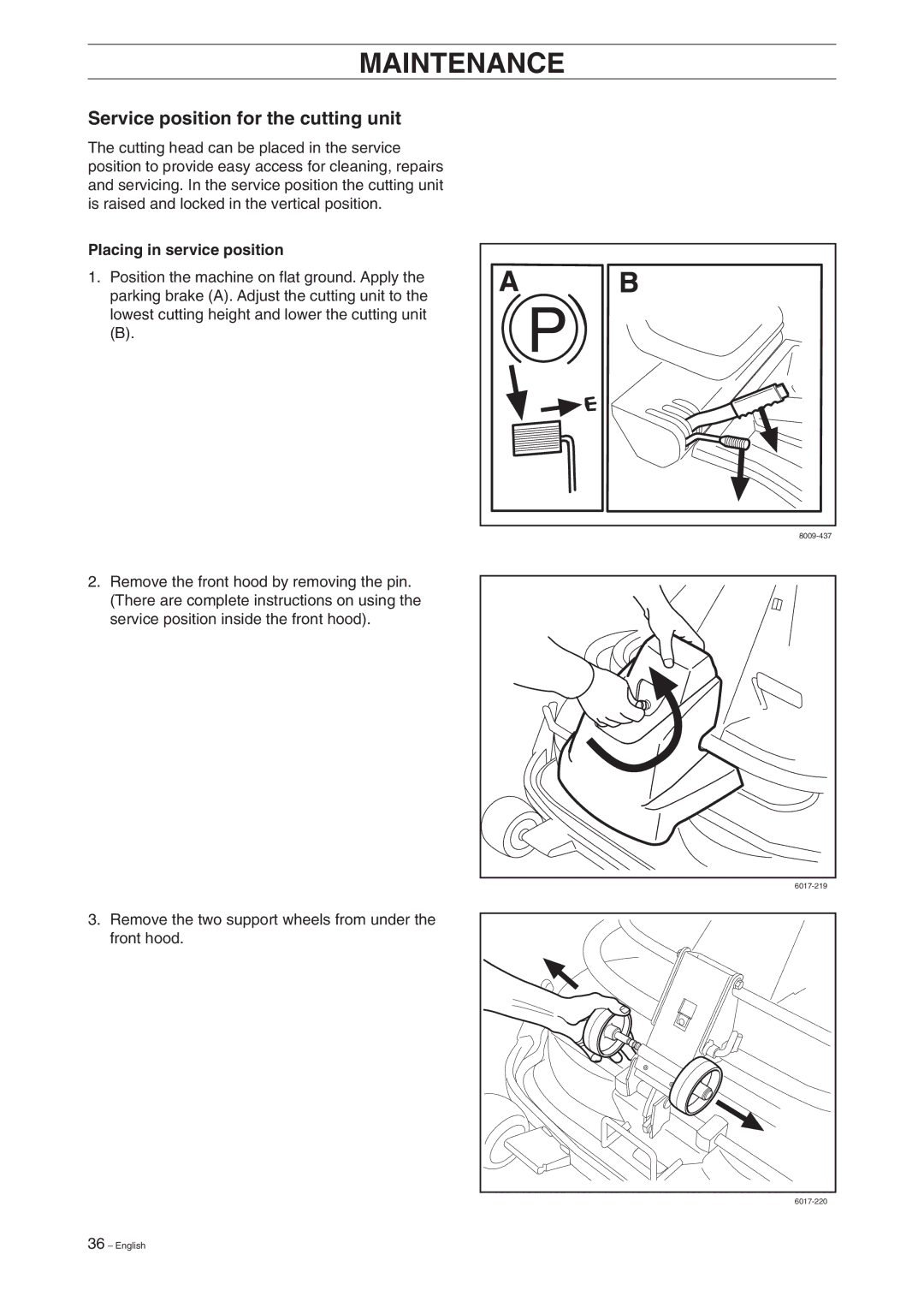 Husqvarna Rider 15V2 manual Service position for the cutting unit, Placing in service position 